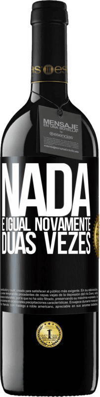 39,95 € | Vinho tinto Edição RED MBE Reserva Nada é igual novamente duas vezes Etiqueta Preta. Etiqueta personalizável Reserva 12 Meses Colheita 2016 Tempranillo