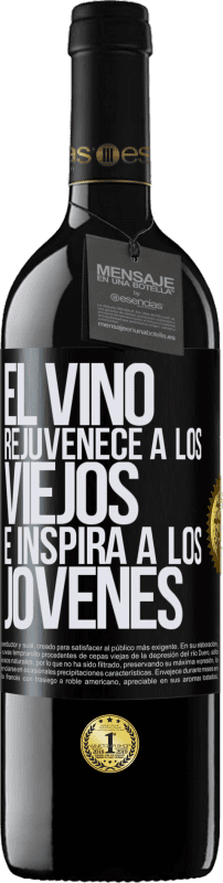 39,95 € | Vino Tinto Edición RED MBE Reserva El vino rejuvenece a los viejos e inspira a los jóvenes Etiqueta Negra. Etiqueta personalizable Reserva 12 Meses Cosecha 2014 Tempranillo