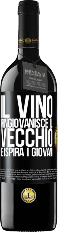 39,95 € Spedizione Gratuita | Vino rosso Edizione RED MBE Riserva Il vino ringiovanisce il vecchio e ispira i giovani Etichetta Nera. Etichetta personalizzabile Riserva 12 Mesi Raccogliere 2014 Tempranillo