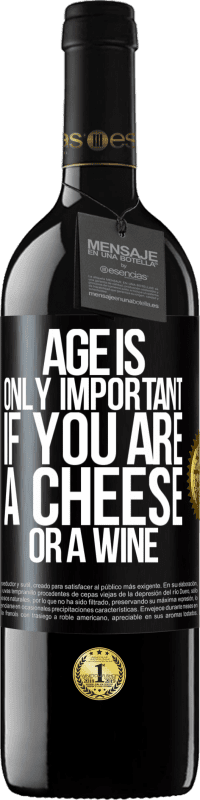 39,95 € | Red Wine RED Edition MBE Reserve Age is only important if you are a cheese or a wine Black Label. Customizable label Reserve 12 Months Harvest 2015 Tempranillo