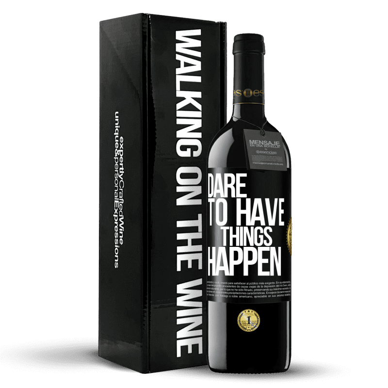 39,95 € Envío gratis | Vino Tinto Edición RED MBE Reserva Dare to have things happen Etiqueta Negra. Etiqueta personalizable Reserva 12 Meses Cosecha 2015 Tempranillo