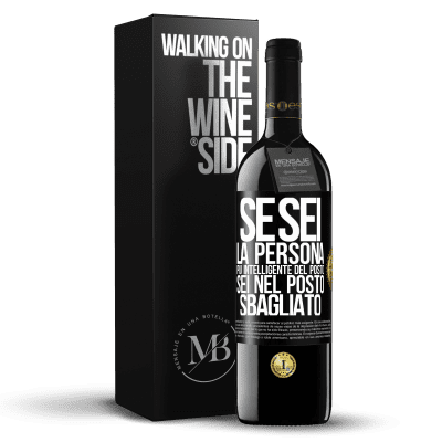 «Se sei la persona più intelligente del posto, sei nel posto sbagliato» Edizione RED MBE Riserva