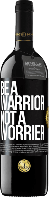 «Be a warrior, not a worrier» REDエディション MBE 予約する