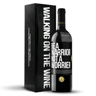 «Be a warrior, not a worrier» Edición RED MBE Reserva