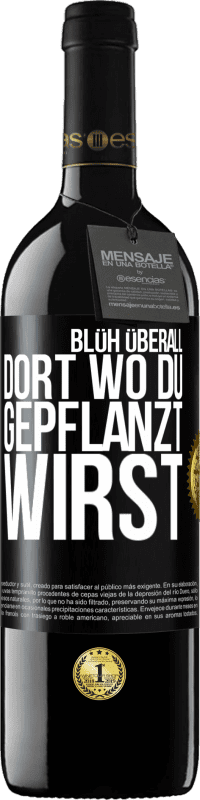 39,95 € | Rotwein RED Ausgabe MBE Reserve Blüh überall dort, wo du gepflanzt wirst Schwarzes Etikett. Anpassbares Etikett Reserve 12 Monate Ernte 2015 Tempranillo