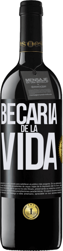 39,95 € | Vino Tinto Edición RED MBE Reserva Becaria de la vida Etiqueta Negra. Etiqueta personalizable Reserva 12 Meses Cosecha 2014 Tempranillo