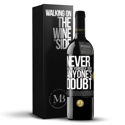 «Never allow yourself to be anyone's doubt» RED Edition MBE Reserve