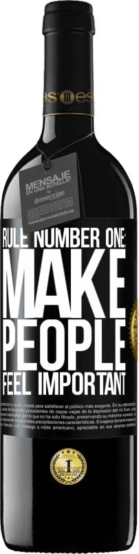 39,95 € | Red Wine RED Edition MBE Reserve Rule number one: make people feel important Black Label. Customizable label Reserve 12 Months Harvest 2016 Tempranillo