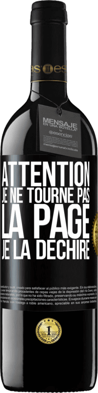 39,95 € | Vin rouge Édition RED MBE Réserve Attention, je ne tourne pas la page, je la déchire Étiquette Noire. Étiquette personnalisable Réserve 12 Mois Récolte 2015 Tempranillo