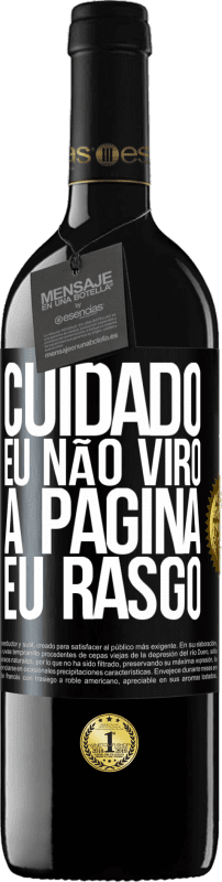 39,95 € | Vinho tinto Edição RED MBE Reserva Cuidado, eu não viro a página, eu rasgo Etiqueta Preta. Etiqueta personalizável Reserva 12 Meses Colheita 2015 Tempranillo