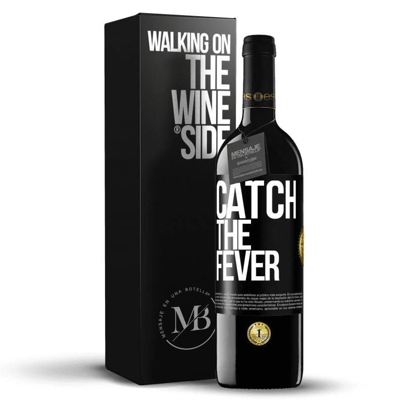 39,95 € Free Shipping | Red Wine RED Edition MBE Reserve Catch the fever Black Label. Customizable label Reserve 12 Months Harvest 2014 Tempranillo