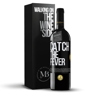 «Catch the fever» RED Ausgabe MBE Reserve