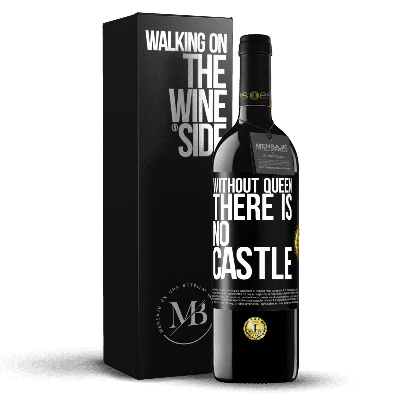 39,95 € Free Shipping | Red Wine RED Edition MBE Reserve Without queen, there is no castle Black Label. Customizable label Reserve 12 Months Harvest 2015 Tempranillo