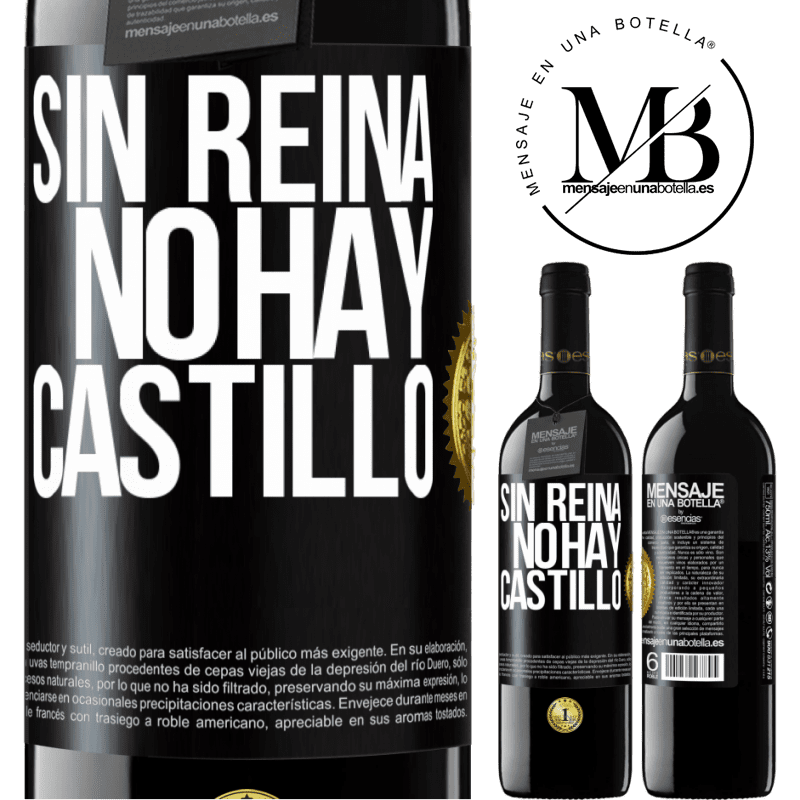 39,95 € Envío gratis | Vino Tinto Edición RED MBE Reserva Sin reina, no hay castillo Etiqueta Negra. Etiqueta personalizable Reserva 12 Meses Cosecha 2015 Tempranillo