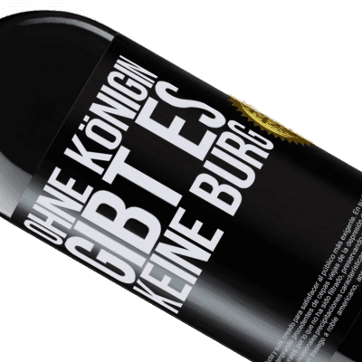 Einzigartige und Persönliche Ausdrücke. «Ohne Königin gibt es keine Burg» RED Ausgabe MBE Reserve