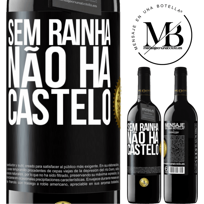 39,95 € Envio grátis | Vinho tinto Edição RED MBE Reserva Sem rainha, não há castelo Etiqueta Preta. Etiqueta personalizável Reserva 12 Meses Colheita 2015 Tempranillo