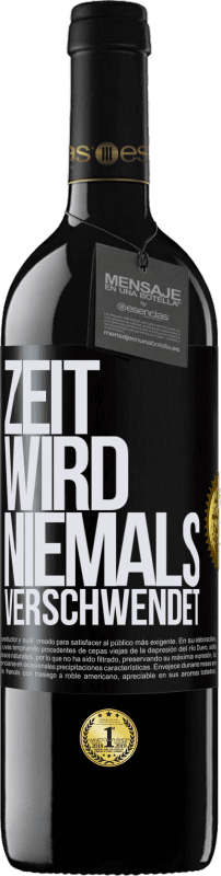 39,95 € | Rotwein RED Ausgabe MBE Reserve Zeit wird niemals verschwendet Schwarzes Etikett. Anpassbares Etikett Reserve 12 Monate Ernte 2014 Tempranillo