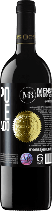 «O tempo nunca é desperdiçado» Edição RED MBE Reserva