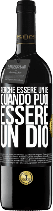 39,95 € Spedizione Gratuita | Vino rosso Edizione RED MBE Riserva Perché essere un re quando puoi essere un Dio Etichetta Nera. Etichetta personalizzabile Riserva 12 Mesi Raccogliere 2016 Tempranillo