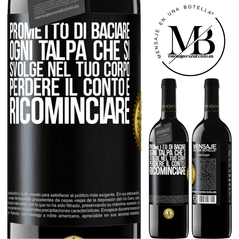 39,95 € Spedizione Gratuita | Vino rosso Edizione RED MBE Riserva Prometto di baciare ogni talpa che si svolge nel tuo corpo, perdere il conto e ricominciare Etichetta Nera. Etichetta personalizzabile Riserva 12 Mesi Raccogliere 2014 Tempranillo