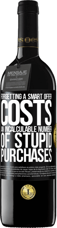 «Forgetting a smart offer costs an incalculable number of stupid purchases» RED Edition MBE Reserve
