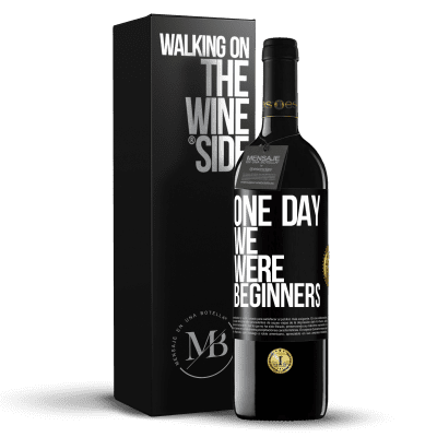 «One day we were beginners» RED Edition MBE Reserve