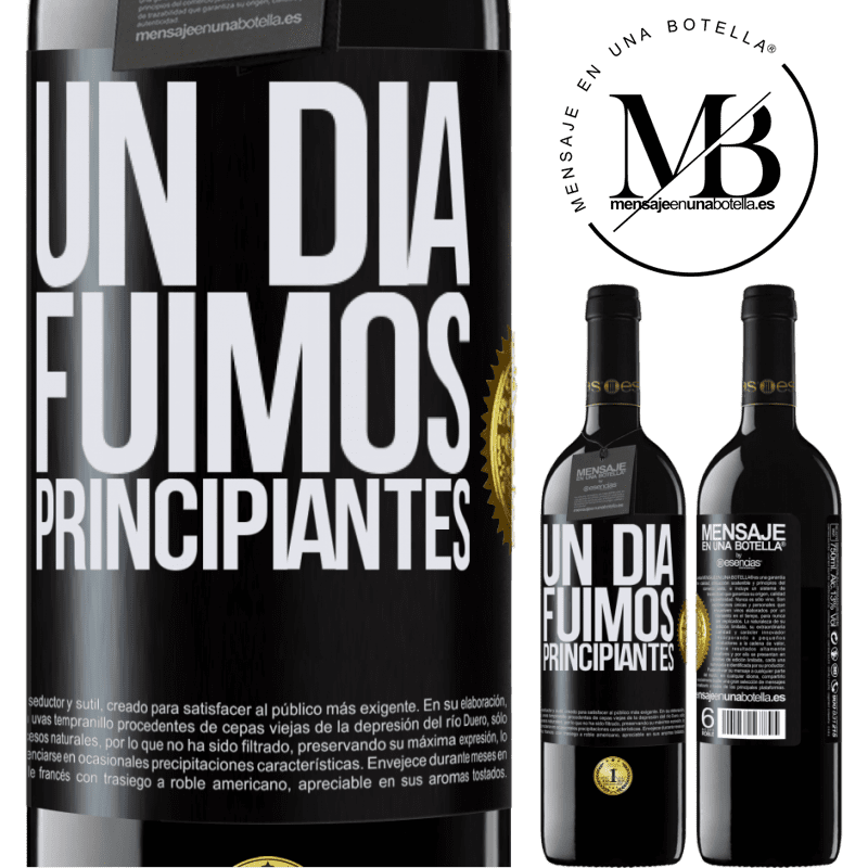 39,95 € Envío gratis | Vino Tinto Edición RED MBE Reserva Un día fuimos principiantes Etiqueta Negra. Etiqueta personalizable Reserva 12 Meses Cosecha 2015 Tempranillo