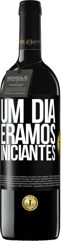 «Um dia éramos iniciantes» Edição RED MBE Reserva