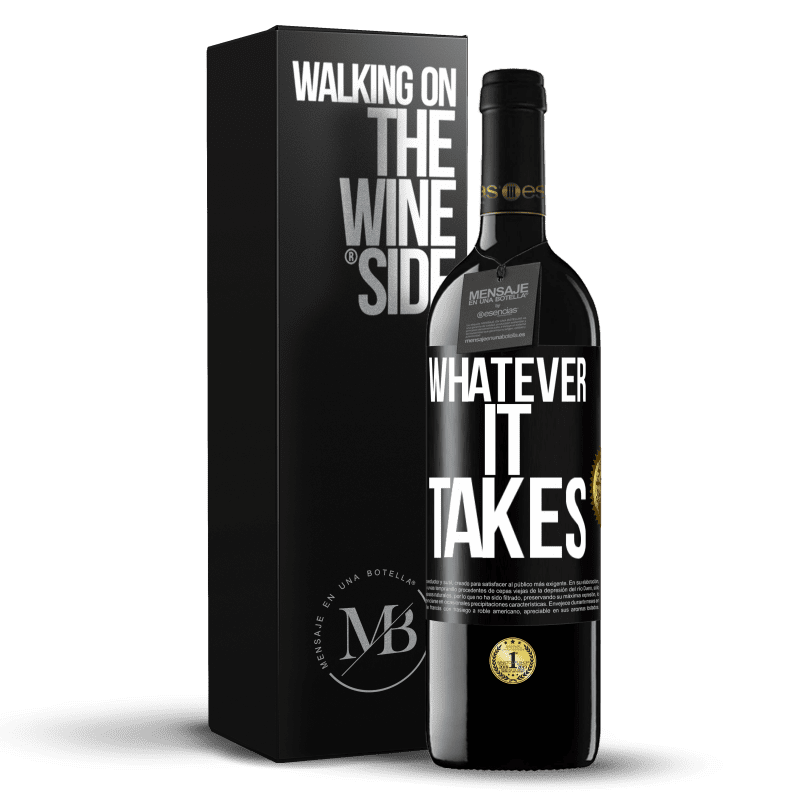 39,95 € Envoi gratuit | Vin rouge Édition RED MBE Réserve Whatever it takes Étiquette Noire. Étiquette personnalisable Réserve 12 Mois Récolte 2015 Tempranillo