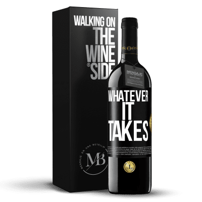 «Whatever it takes» Edizione RED MBE Riserva