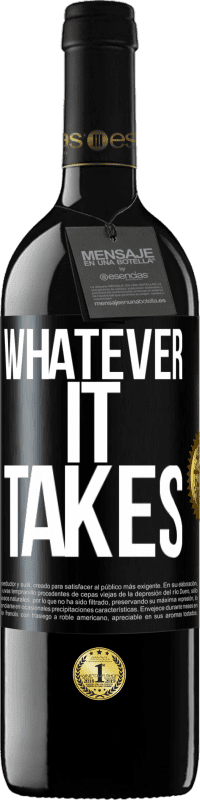 «Whatever it takes» Edição RED MBE Reserva