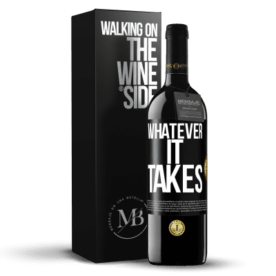 «Whatever it takes» Edição RED MBE Reserva