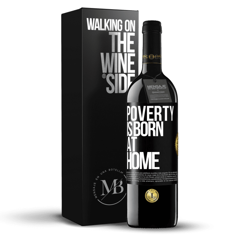 39,95 € Free Shipping | Red Wine RED Edition MBE Reserve Poverty is born at home Black Label. Customizable label Reserve 12 Months Harvest 2014 Tempranillo