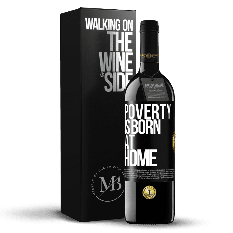 39,95 € Free Shipping | Red Wine RED Edition MBE Reserve Poverty is born at home Black Label. Customizable label Reserve 12 Months Harvest 2015 Tempranillo