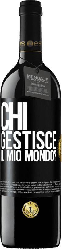 39,95 € | Vino rosso Edizione RED MBE Riserva chi gestisce il mio mondo? Etichetta Nera. Etichetta personalizzabile Riserva 12 Mesi Raccogliere 2015 Tempranillo