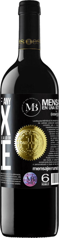 «To any person of any SEX with each glass of this wine we give a lid for FREE» RED Edition MBE Reserve
