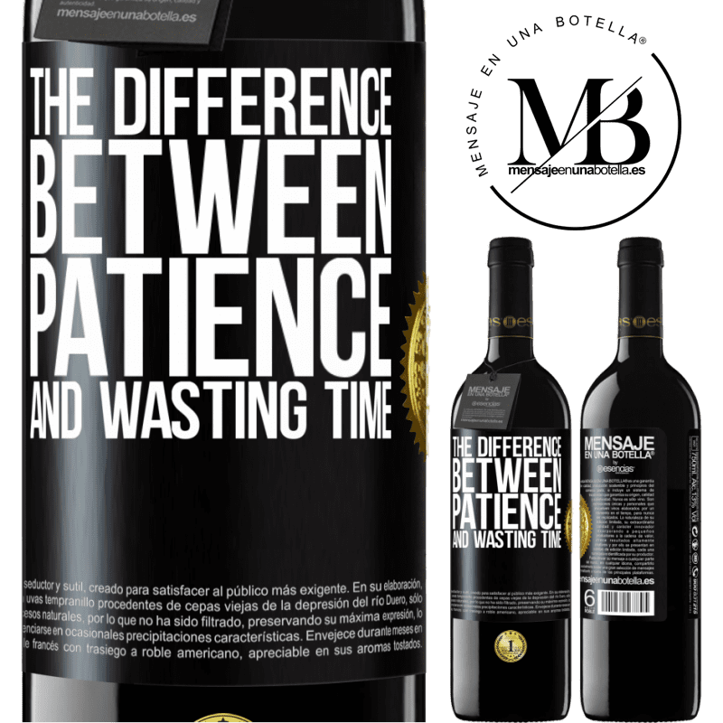 24,95 € Free Shipping | Red Wine RED Edition Crianza 6 Months The difference between patience and wasting time Black Label. Customizable label Aging in oak barrels 6 Months Harvest 2019 Tempranillo