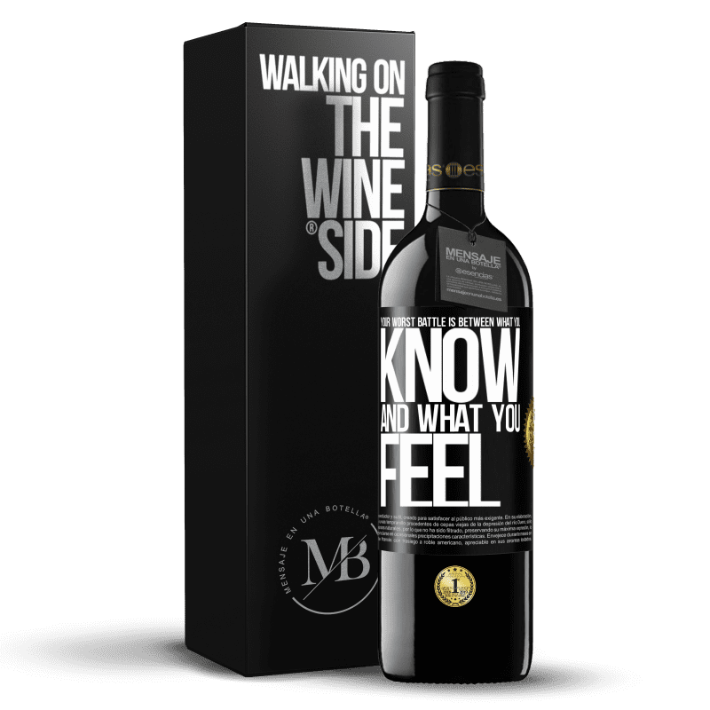 39,95 € Free Shipping | Red Wine RED Edition MBE Reserve Your worst battle is between what you know and what you feel Black Label. Customizable label Reserve 12 Months Harvest 2014 Tempranillo