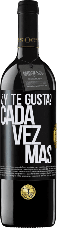 Envío gratis | Vino Tinto Edición RED MBE Reserva ¿Y te gusta? Cada vez más Etiqueta Negra. Etiqueta personalizable Reserva 12 Meses Cosecha 2014 Tempranillo