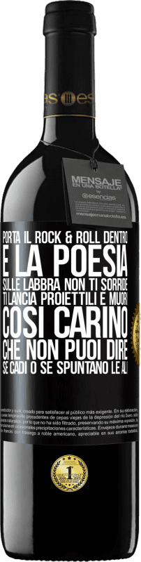 39,95 € | Vino rosso Edizione RED MBE Riserva Porta il Rock & Roll dentro e la poesia sulle labbra. Non ti sorride, ti lancia proiettili e muori così carino che non puoi Etichetta Nera. Etichetta personalizzabile Riserva 12 Mesi Raccogliere 2014 Tempranillo