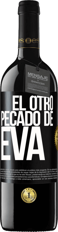 Envío gratis | Vino Tinto Edición RED MBE Reserva El otro pecado de Eva Etiqueta Negra. Etiqueta personalizable Reserva 12 Meses Cosecha 2014 Tempranillo