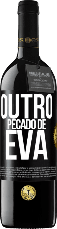 39,95 € | Vinho tinto Edição RED MBE Reserva Outro pecado de Eva Etiqueta Preta. Etiqueta personalizável Reserva 12 Meses Colheita 2015 Tempranillo