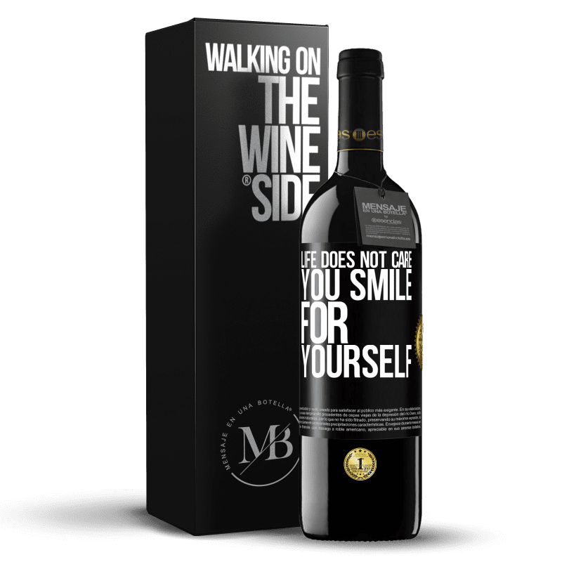 39,95 € Free Shipping | Red Wine RED Edition MBE Reserve Life does not care, you smile for yourself Black Label. Customizable label Reserve 12 Months Harvest 2014 Tempranillo