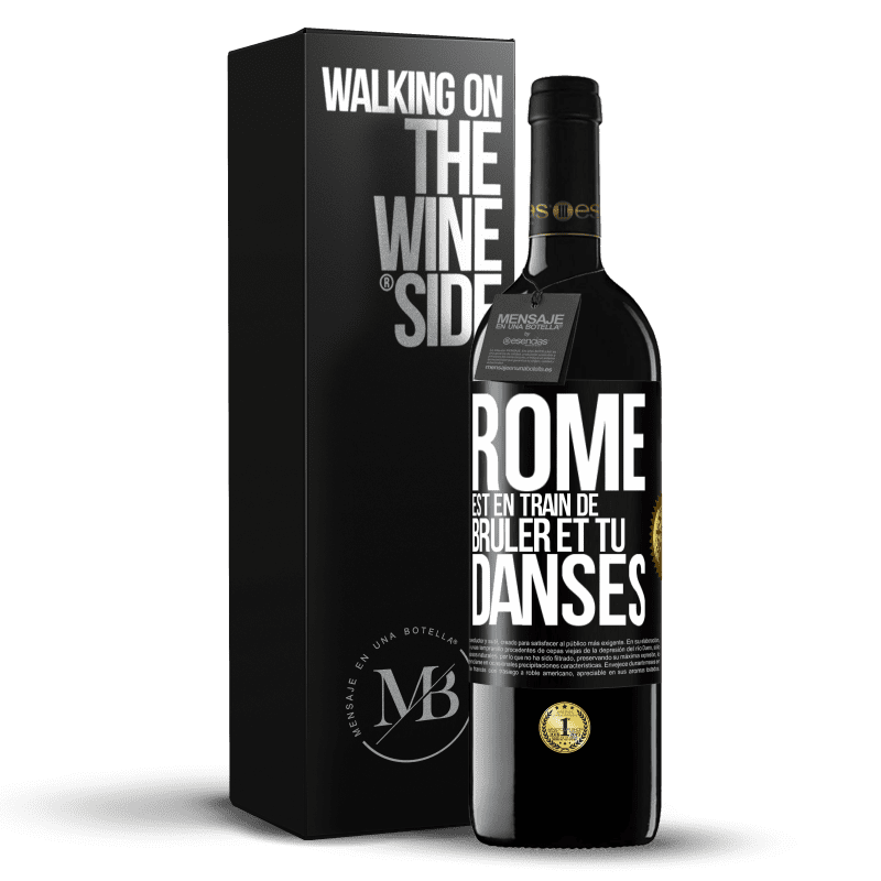 39,95 € Envoi gratuit | Vin rouge Édition RED MBE Réserve Rome est en train de brûler et tu danses Étiquette Noire. Étiquette personnalisable Réserve 12 Mois Récolte 2015 Tempranillo