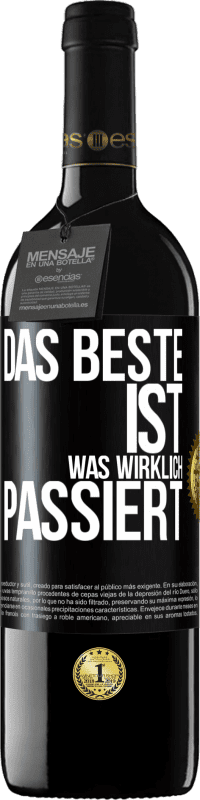 39,95 € | Rotwein RED Ausgabe MBE Reserve Das Beste ist, was wirklich passiert Schwarzes Etikett. Anpassbares Etikett Reserve 12 Monate Ernte 2015 Tempranillo