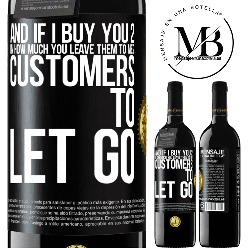 24,95 € Free Shipping | Red Wine RED Edition Crianza 6 Months and if I buy you 2 in how much you leave them to me? Customers to let go Black Label. Customizable label Aging in oak barrels 6 Months Harvest 2019 Tempranillo