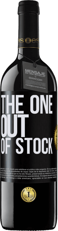 39,95 € Envío gratis | Vino Tinto Edición RED MBE Reserva The one out of stock Etiqueta Negra. Etiqueta personalizable Reserva 12 Meses Cosecha 2014 Tempranillo