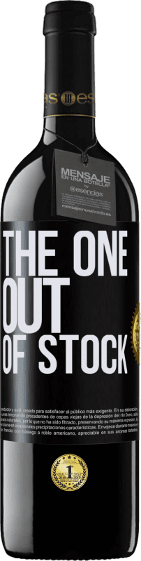 «The one out of stock» Edición RED MBE Reserva