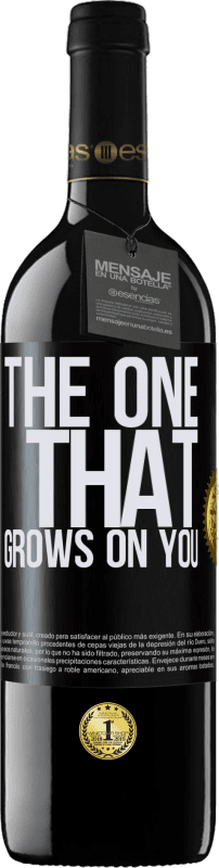 «The one that grows on you» RED Ausgabe MBE Reserve
