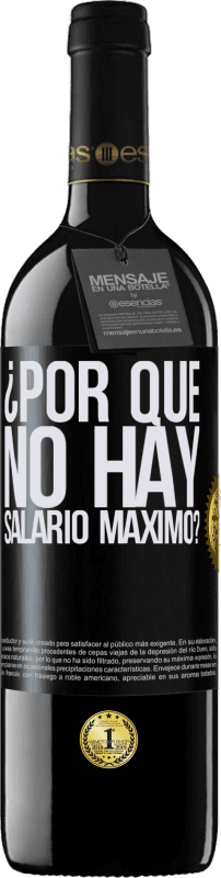 «¿Por qué no hay salario máximo?» Edición RED MBE Reserva